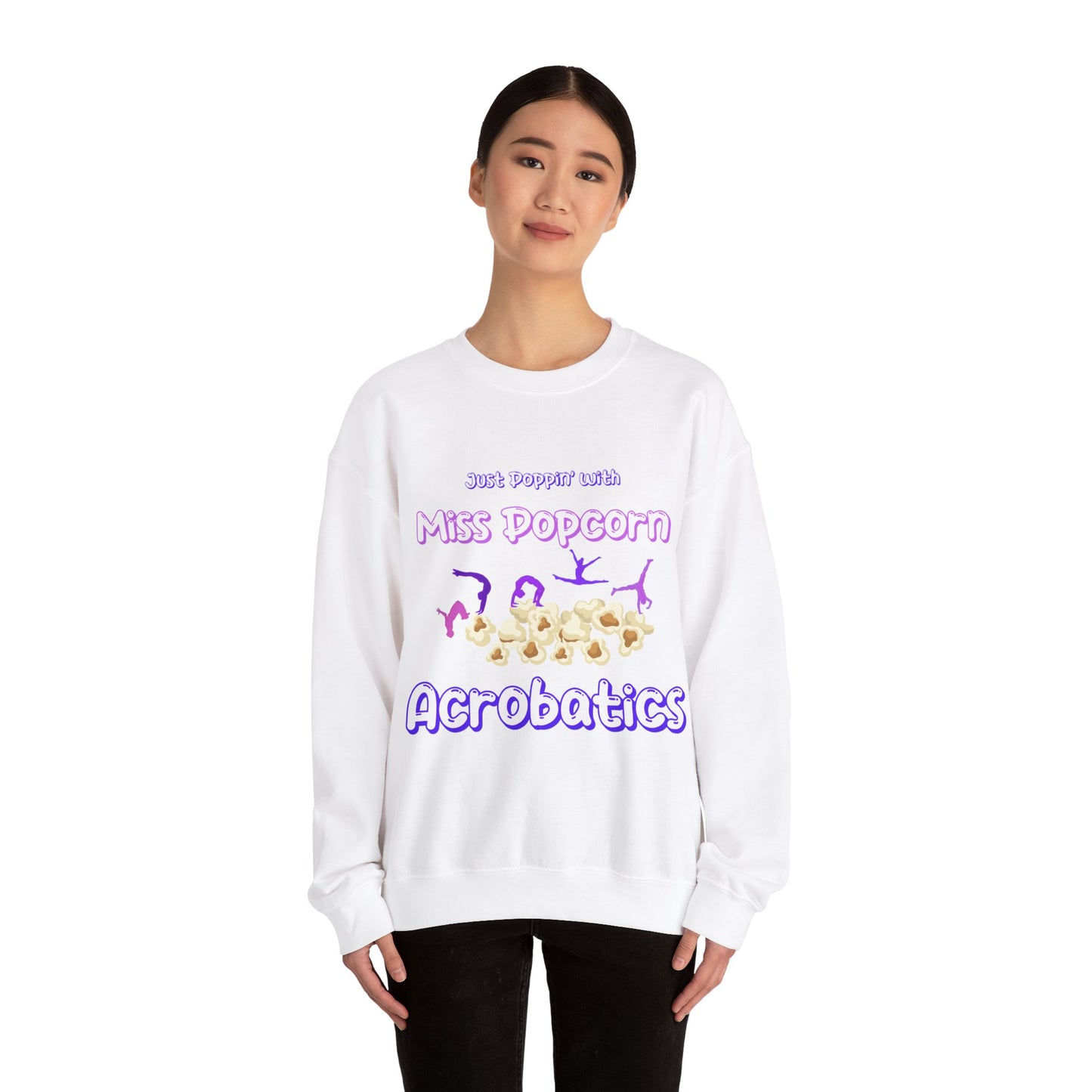 Acrobatics Adult Sweatshirt - Just Poppin' with Miss Popcorn - Oslo International School