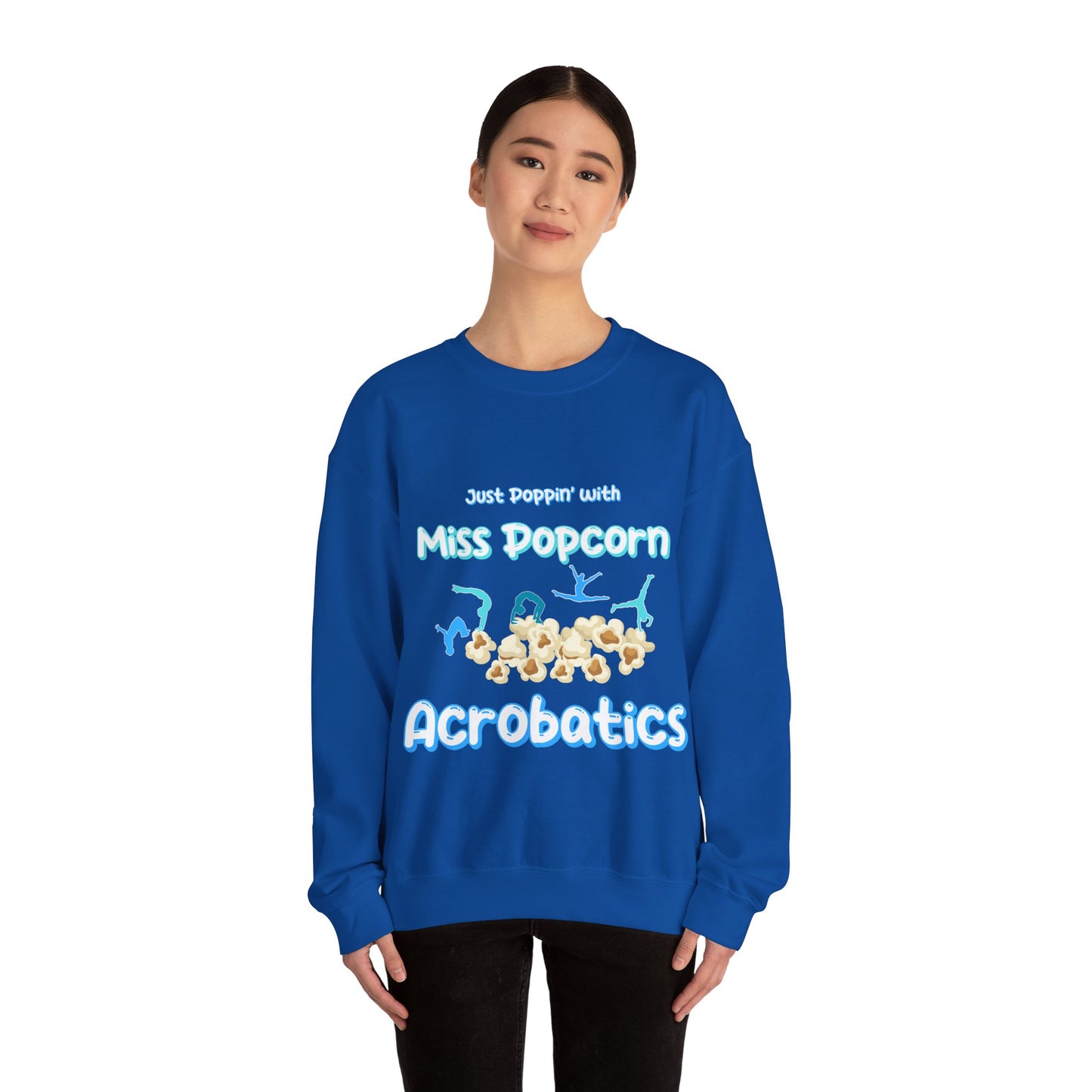 Acrobatics Adult Sweatshirt - Just Poppin' with Miss Popcorn - Oslo International School
