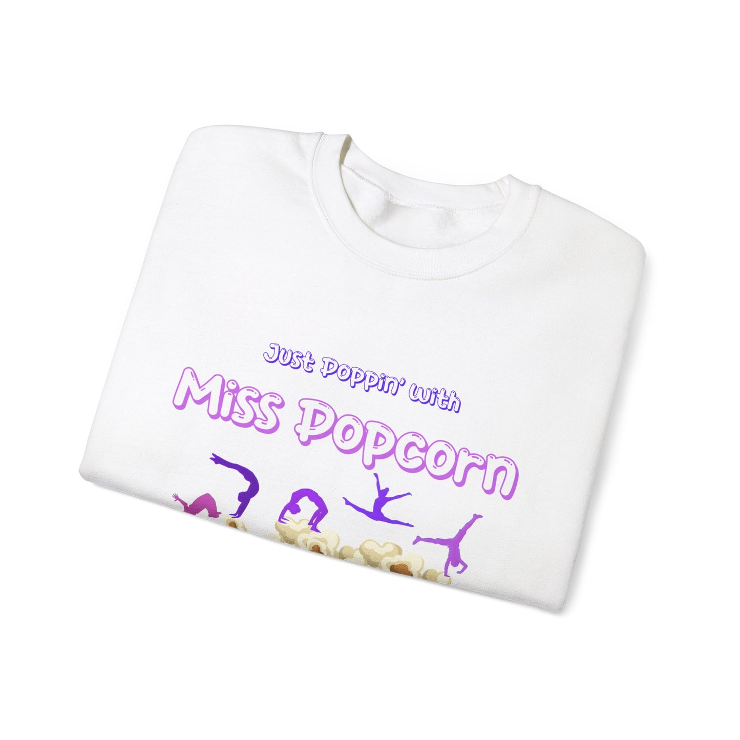 Acrobatics Adult Sweatshirt - Just Poppin' with Miss Popcorn - Oslo International School