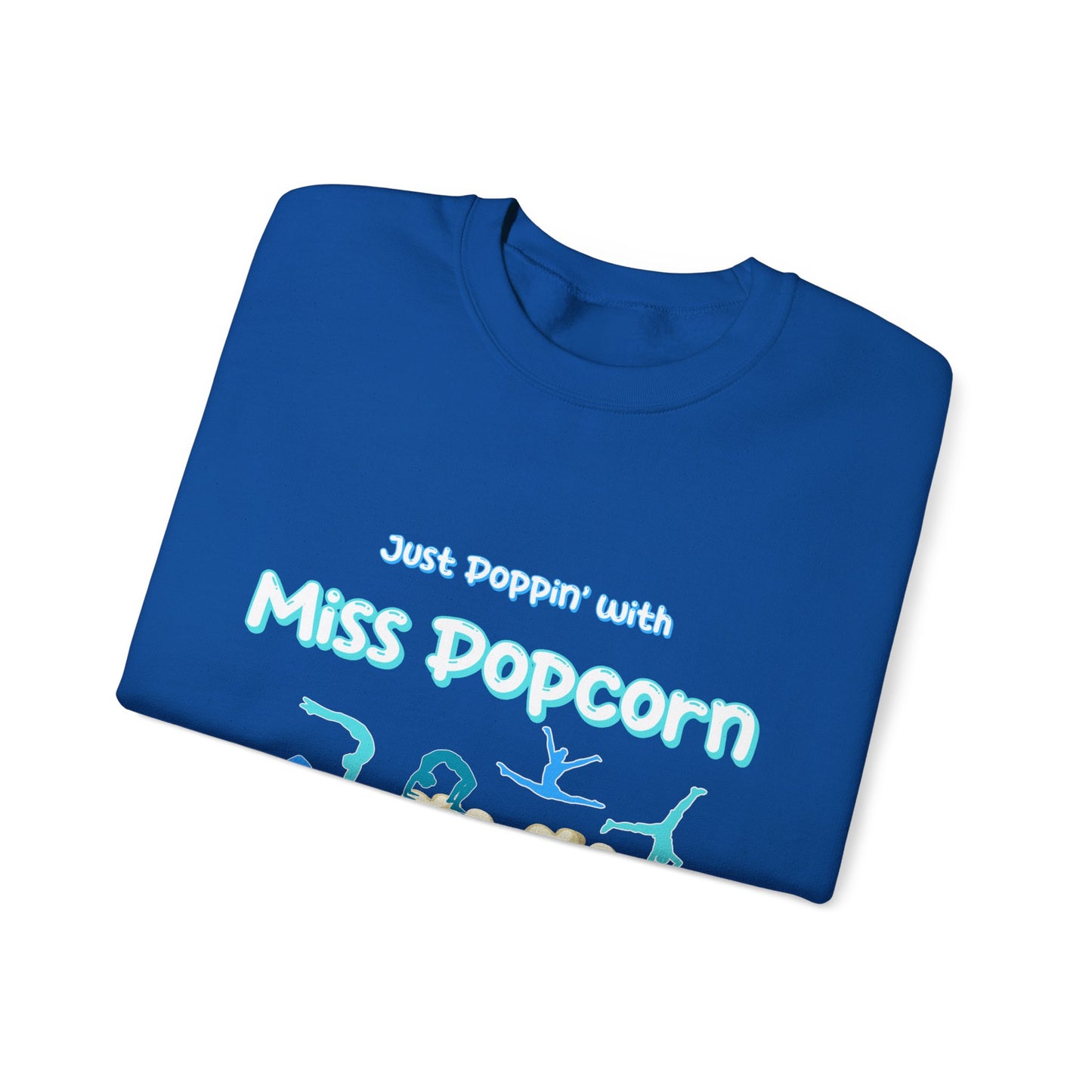 Acrobatics Adult Sweatshirt - Just Poppin' with Miss Popcorn - Oslo International School