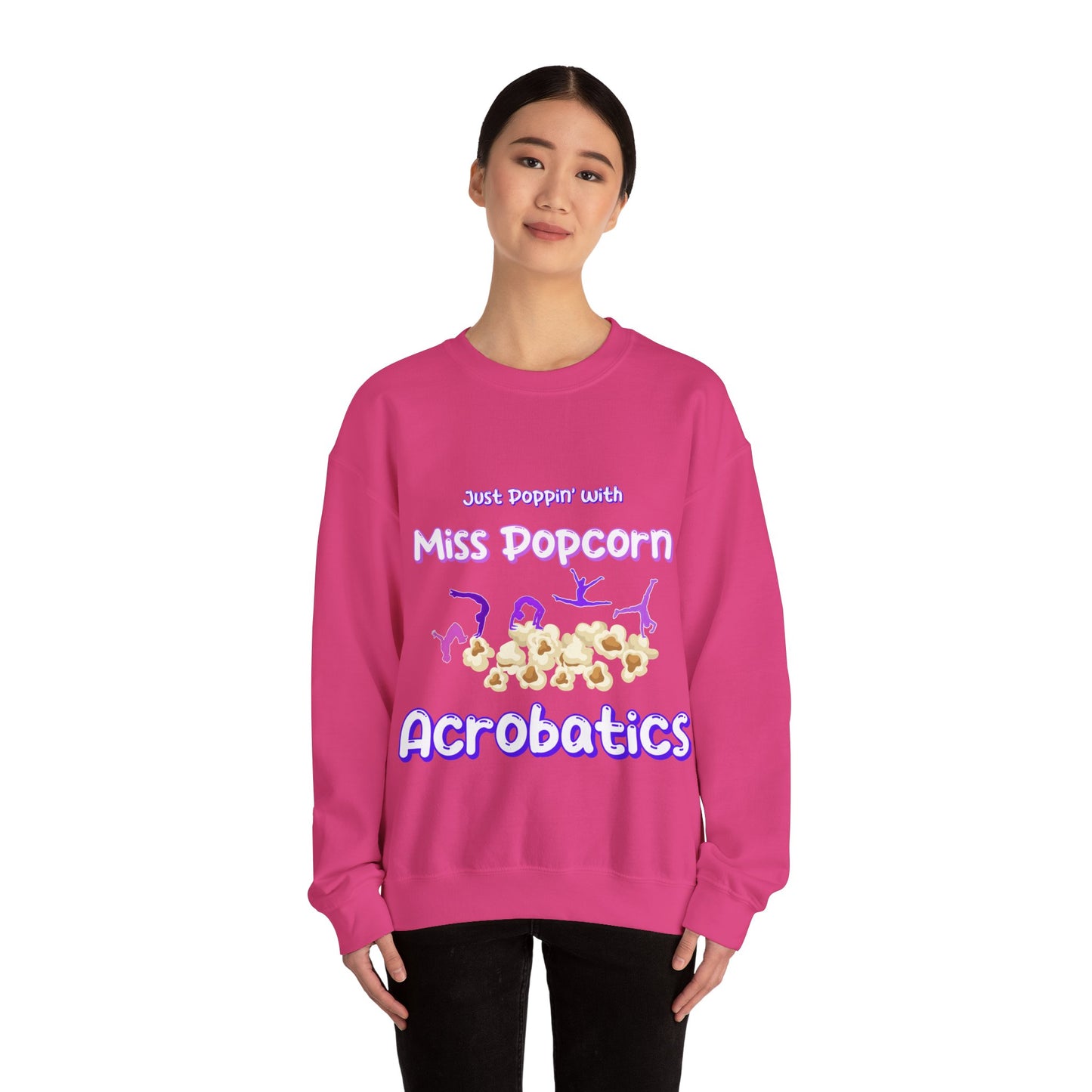 Acrobatics Adult Sweatshirt - Just Poppin' with Miss Popcorn - Oslo International School