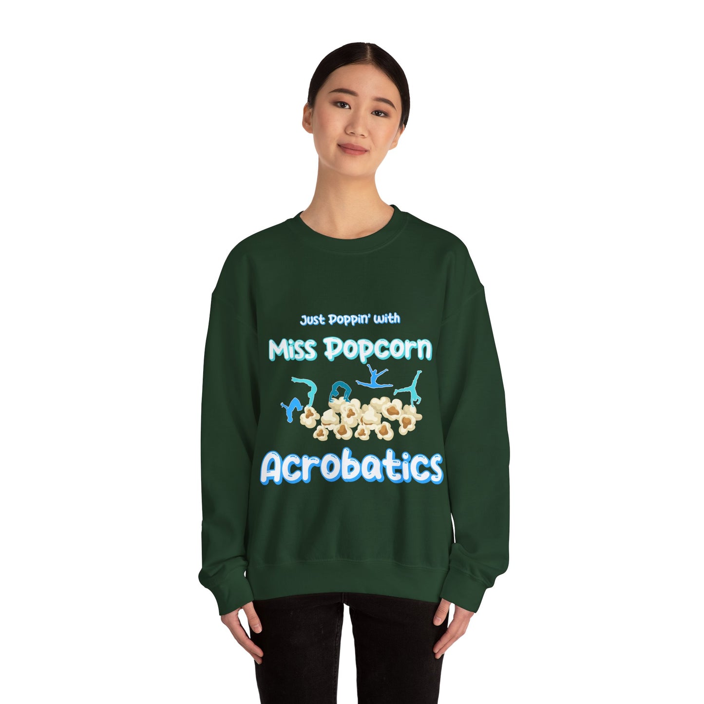 Acrobatics Adult Sweatshirt - Just Poppin' with Miss Popcorn - Oslo International School