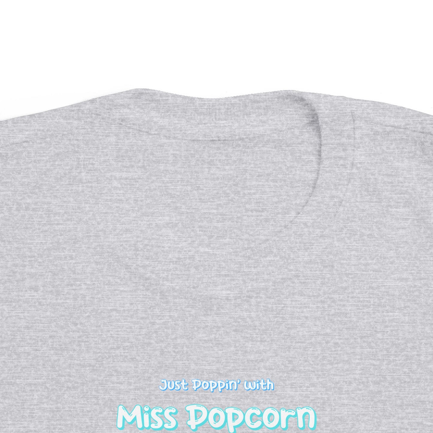 Just Poppin' with Miss Popcorn Acrobatics T-Shirt - Toddler Edition